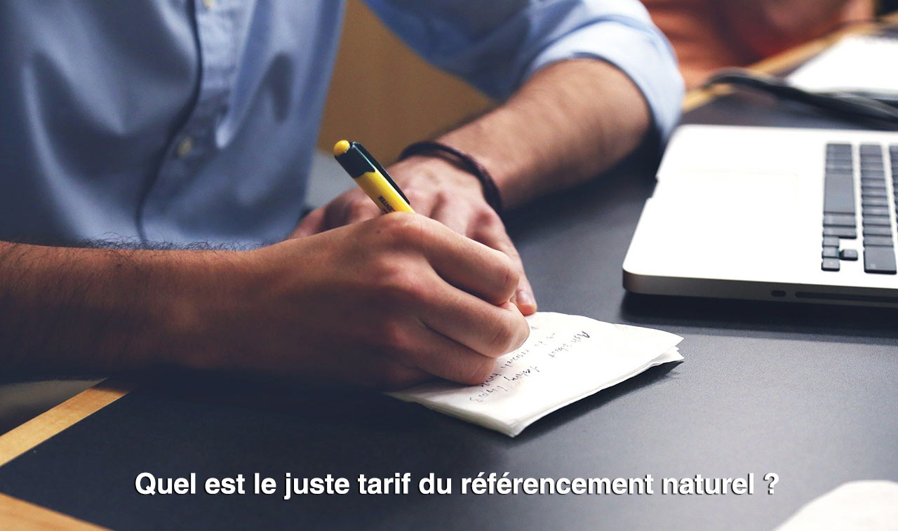 Quel est le juste tarif du référencement naturel ?